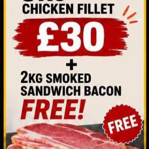 5kg Chicken Fillet & 2kg Smoked Sandwich Bacon